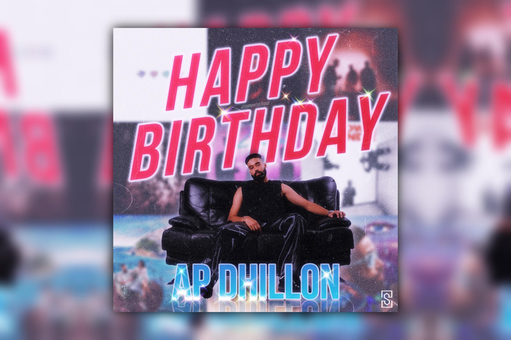 AP DHILLON BDAY | graphic